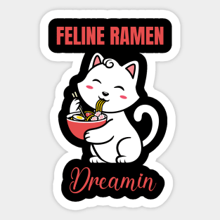 Feline Ramen Dreamin Sticker
